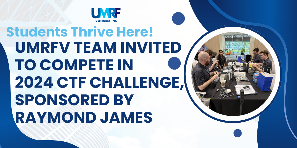 blog title image of UMRF Ventures partner Raymond James, sponsoring UMRFV employees for the 2024 Capture the Flag Challenge